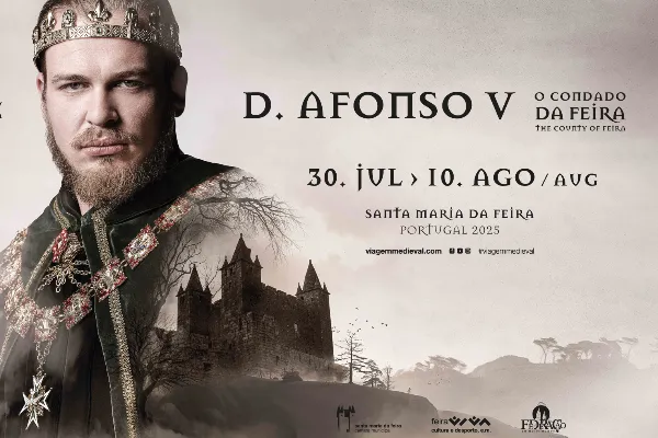 Evento - Feira Medieval de Santa Maria da Feira  - Santa Maria da Feira | Santa Maria da Feira| Área Metropolitana do Porto - De 31 de julho de 2024 a 11 de agosto de 2024