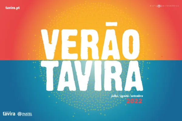 Evento - Verão Tavira  - Tavira| Tavira| Algarve - Julho, Agosto e Setembro