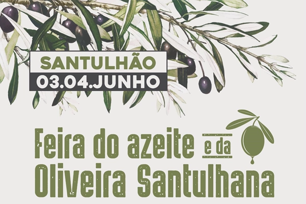 Evento - Feira do Azeite e da Oliveira Santulhana - Junta de Freguesia de Santulhão| Vimioso| Terras de Trás-os-Montes - De 1 de junho de 2025 a 2 de junho de 2025