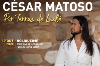 Event -  César Matoso – Por Terras de Loulé - Boliqueime - 17 October 2025 from 20:30 to 23:58