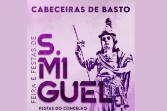 Evento - Feiras e Festas de São Miguel de Refojos de Basto - Cabeceiras de Basto - De 20 a 30 de Setembro