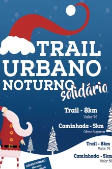 Evento - VII Trail Urbano Noturno Solidário - Bragança| Terras de Trás-os-Montes| Portugal - 13, dez 2025